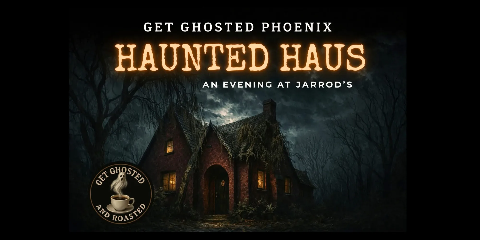 Haunted Haus at Jarrod's Coffee event poster