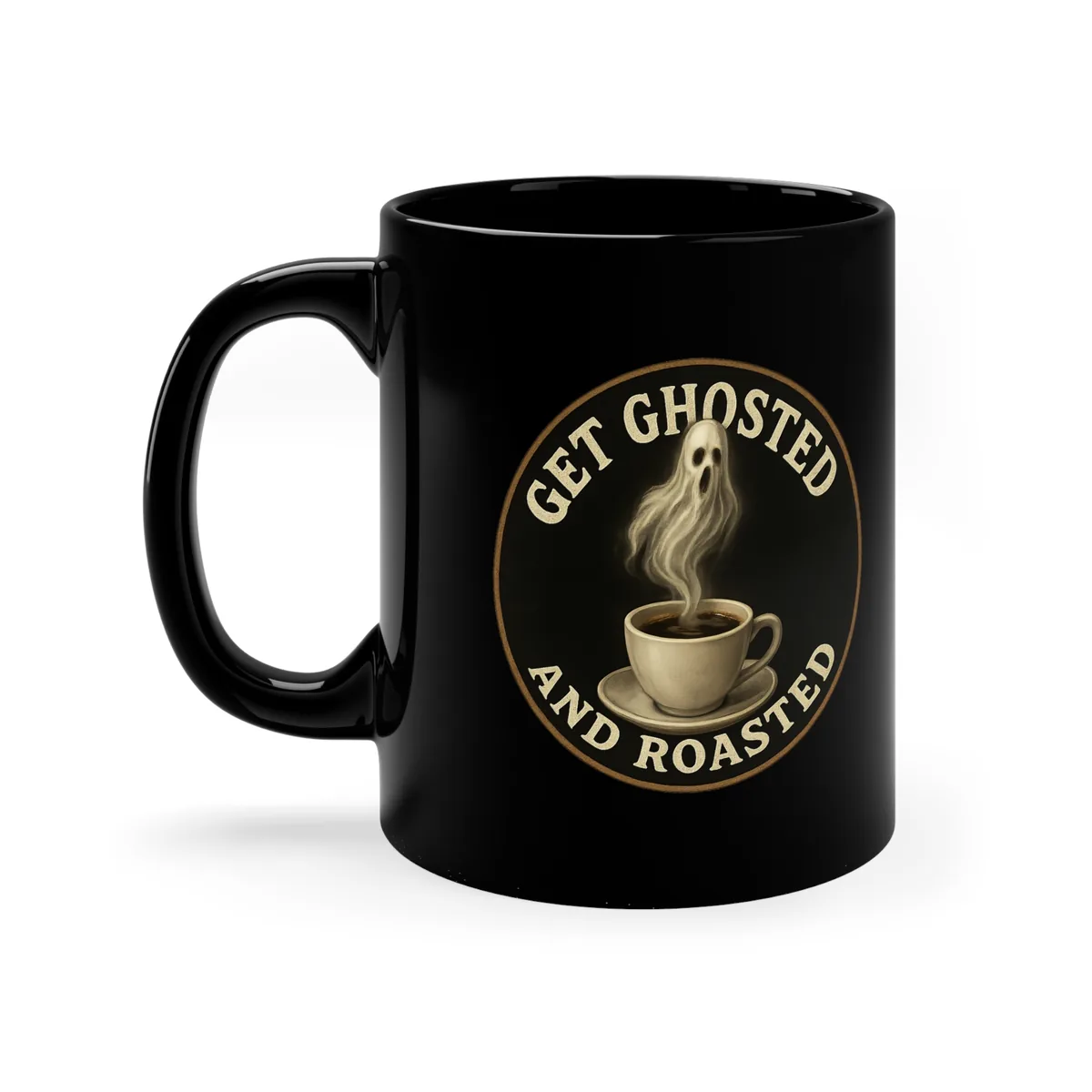 Taza Get Ghosted & Roasted – 11 oz
